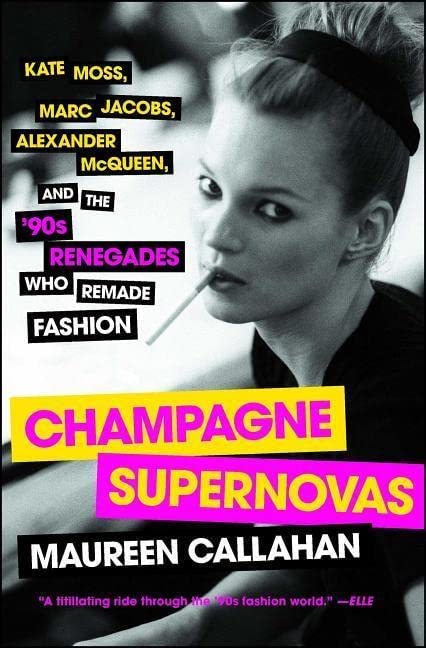 Champagne Supernovas by Maureen Callahan