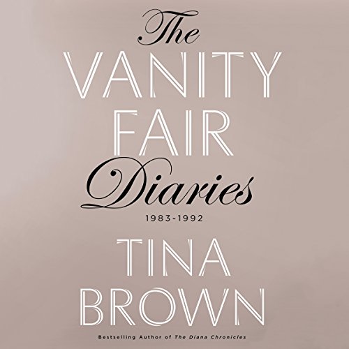 The Vanity Fair Diaries by Tine Brown