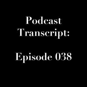 The Manic Metallic Podcast - Episode 038 Transcript